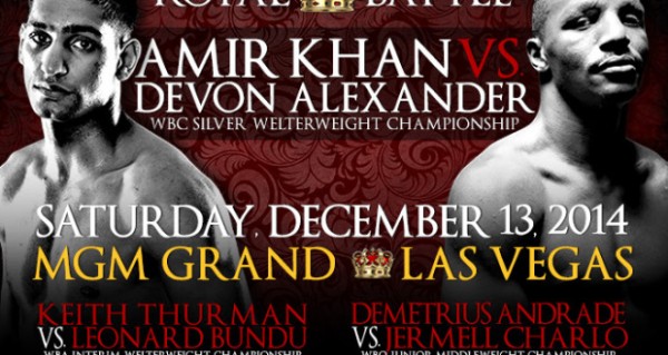 “Royal Battle” Triple Header Featuring Khan vs. Alexander, Thurman vs. Bundu and Andrade vs. Charlo
