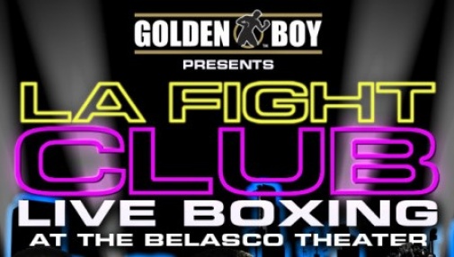 Golden Boy Promotions’ LA Fight Club Returns to the Belaso Theater