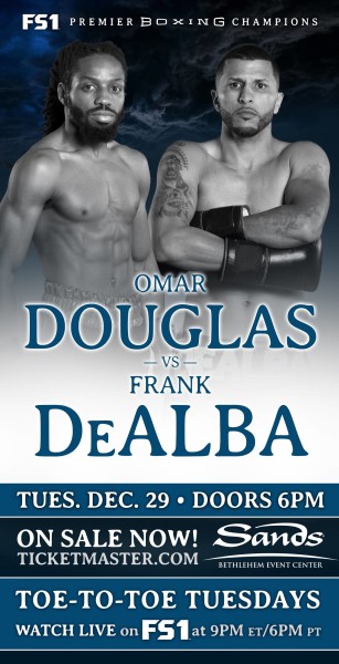 PBC on FS1: Douglas vs. DeAlba on December 29