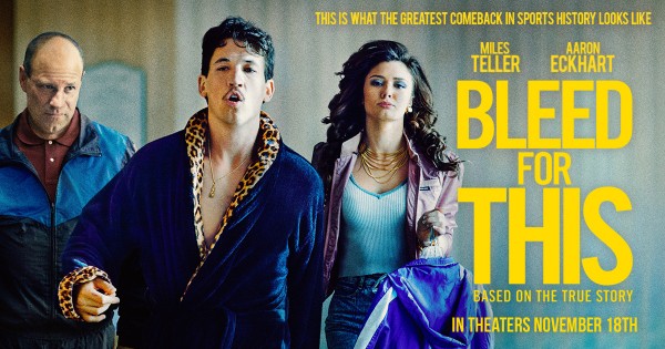 A Remarkable Comeback: Bleed For This Review [Some Spoilers]