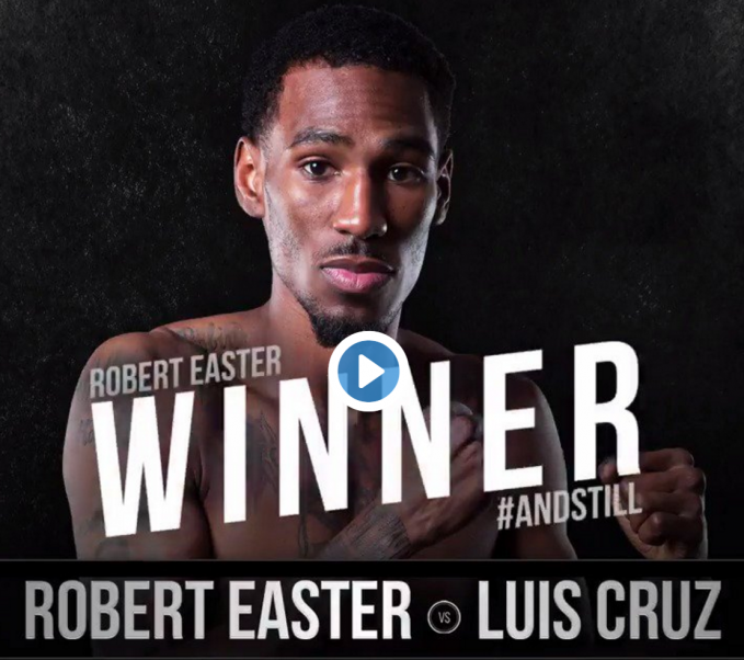 Robert Easter Scores One-Sided Win Over Luis Cruz