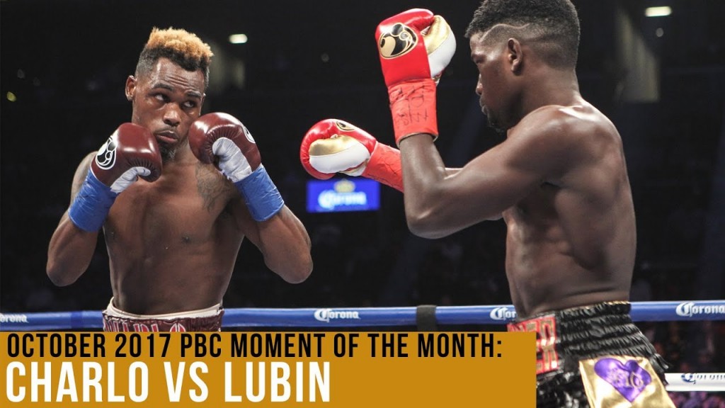 October 2017 Moment of the Month: Charlo vs. Lubin