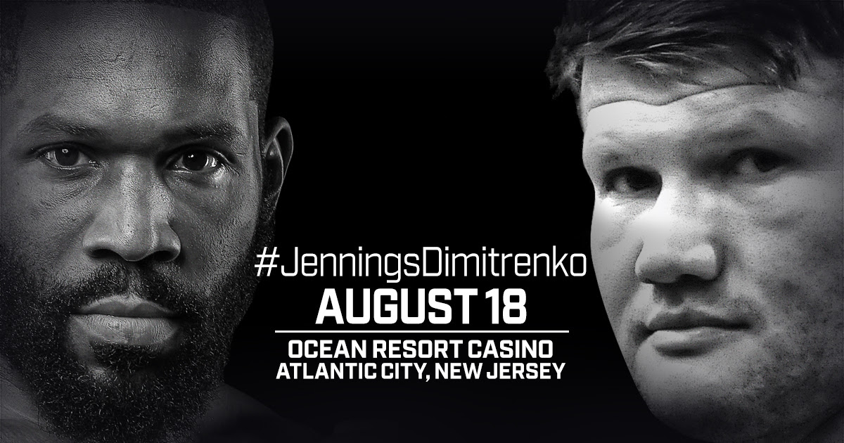 August 18 Boardwalk Battle: Jennings-Dimitrenko and Hart-Gavronski to Headline First Boxing Card at Atlantic City’s Ocean Resort Casino