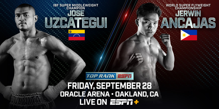 September 28: World Champions José Uzcátegui and Jerwin Ancajas Headline Oakland Throwdown