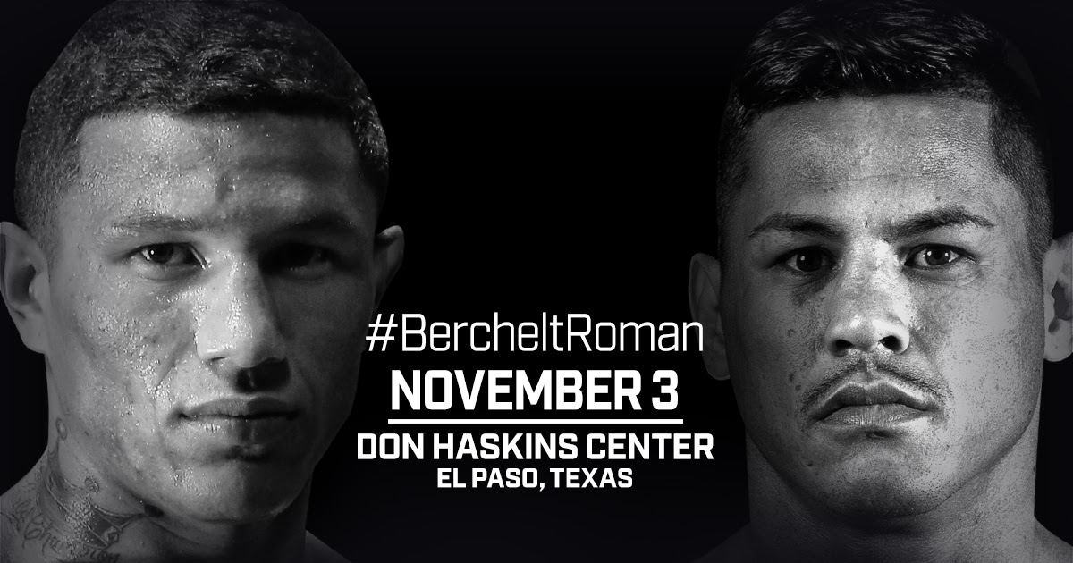 November 3: Berchelt and Roman Set For Toe-to-Toe Battle in El Paso