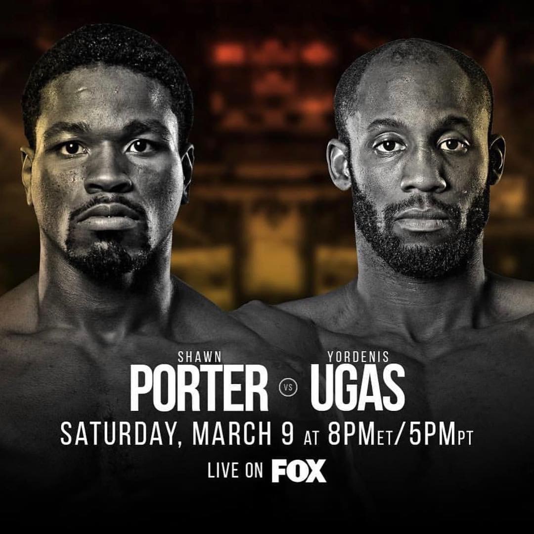 Shawn Porter vs. Yordenis Ugas Set for March 9