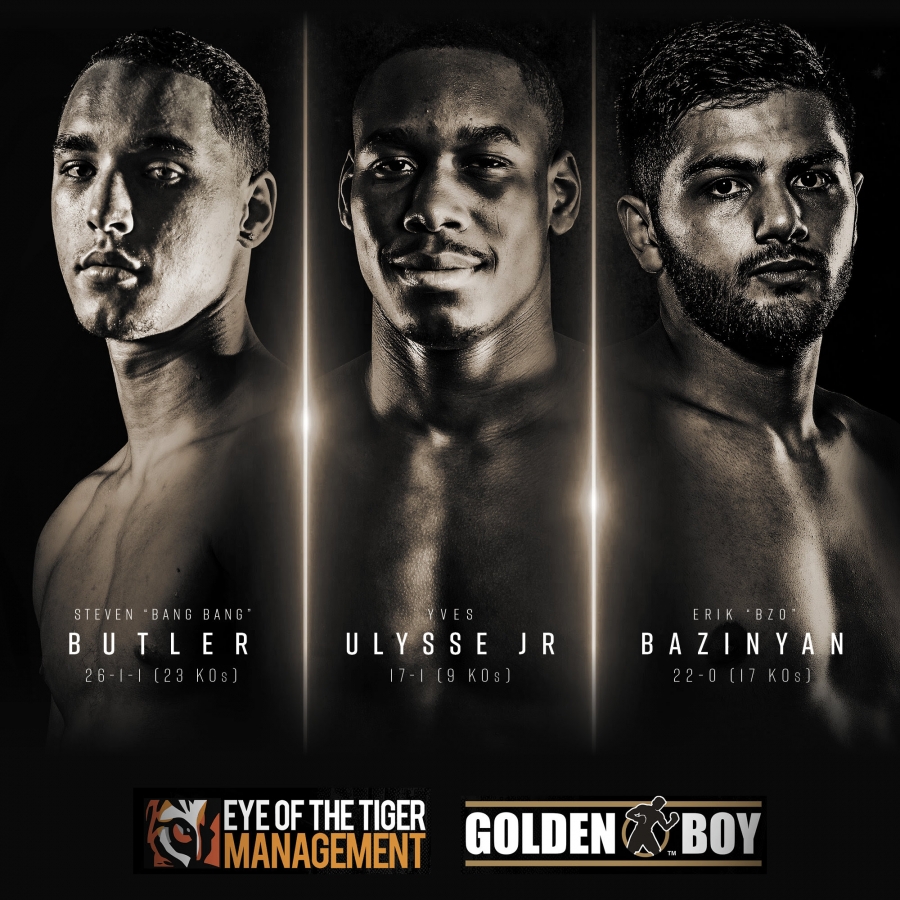 EOTTP Joins Forces with Golden Boy Promotions to Promote the Careers of Ulysse, Butler and Bazinyan