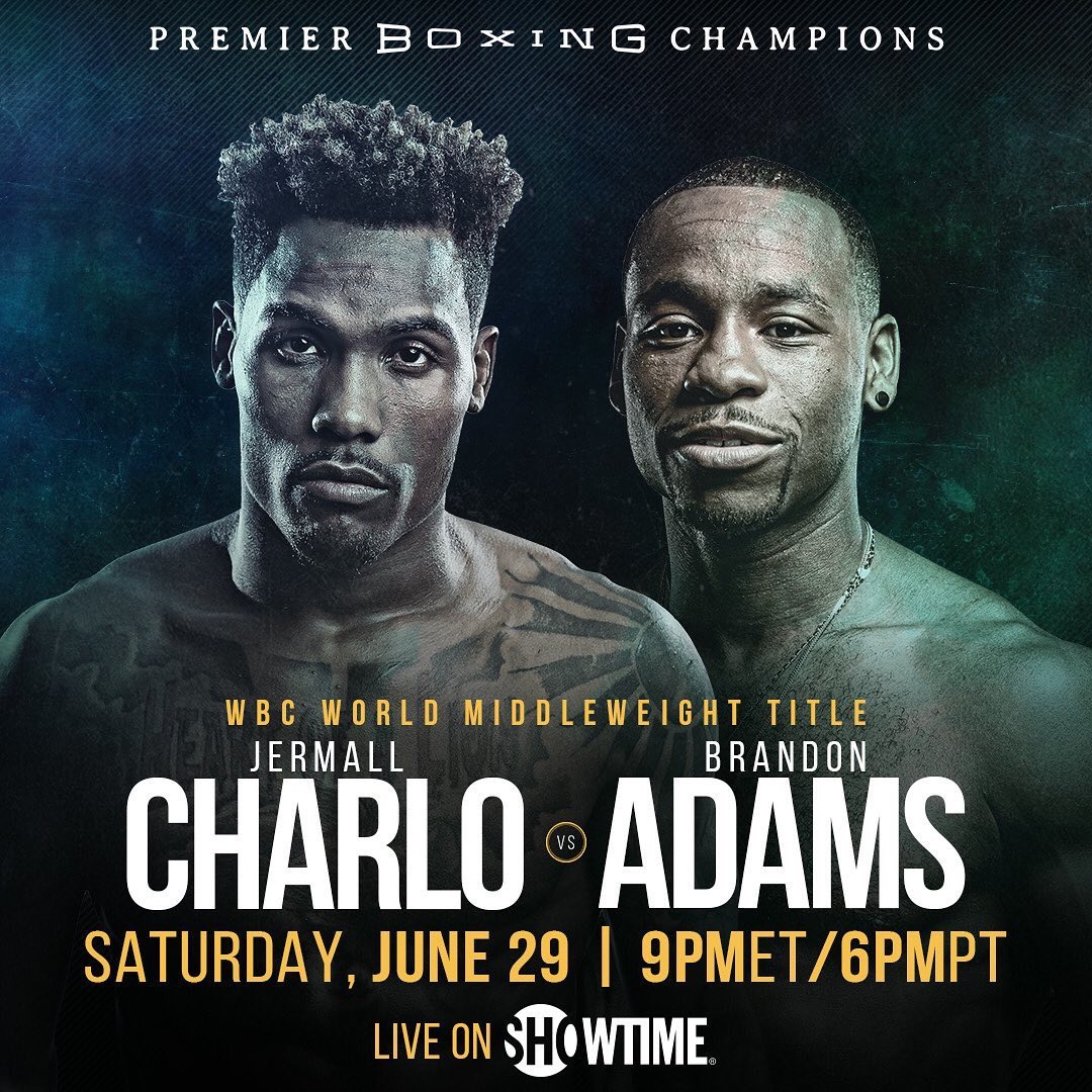 Jermall Charlo vs. Brandon Adams Set for June 29 on Showtime