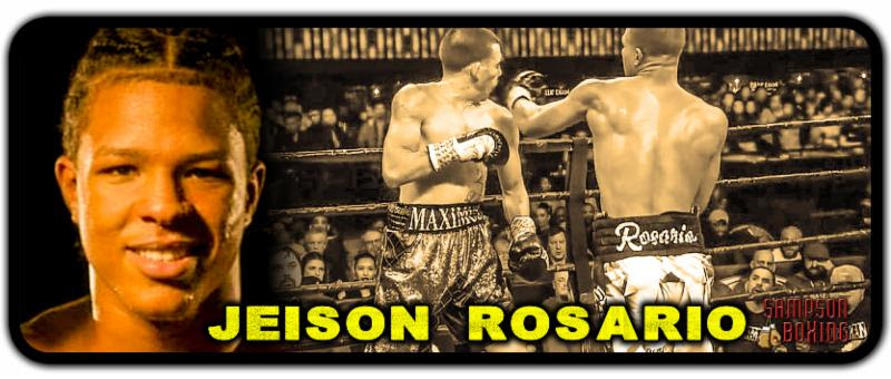 Sampson Boxing Re-Signs Dominican Super Welterweight Jeison Rosario to Long-Term Promotional Contract