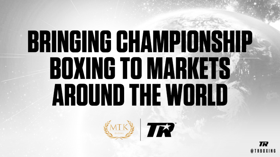 Top Rank and MTK Global Join Forces to Bring Championship Boxing to Markets Worldwide