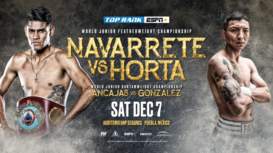Navarrete-Horta and Ancajas-Gonzalez Doubleheader on ESPN+ December 7
