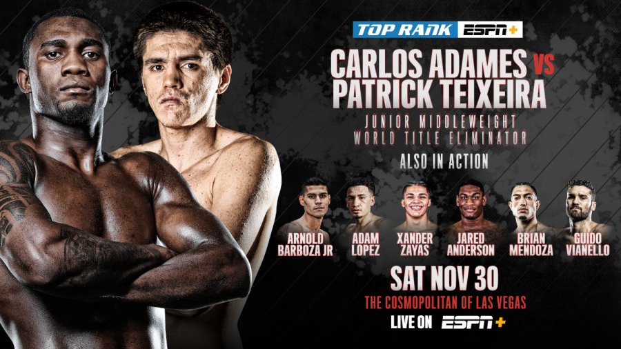 November 30: Carlos Adames-Patrick Teixeira Title Eliminator