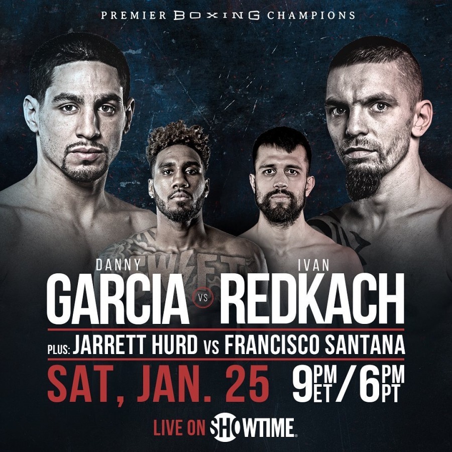 Danny Garcia vs. Ivan Redkach Headlines January 25 Showtime Card