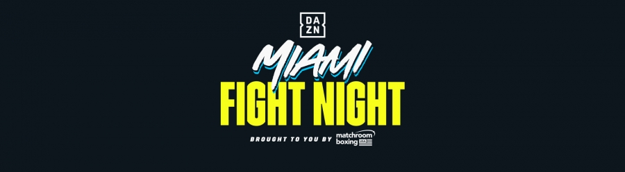 DAZN and Matchroom Boxing Take Over Miami on Ahead of Super Bowl LIV