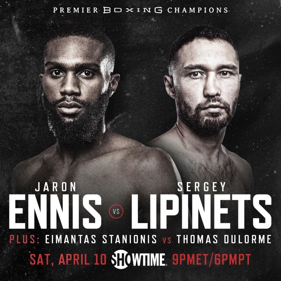 JARON ENNIS vs. SERGEY LIPINETS OFFICIALLY ANNOUNCED FOR APRIL 10