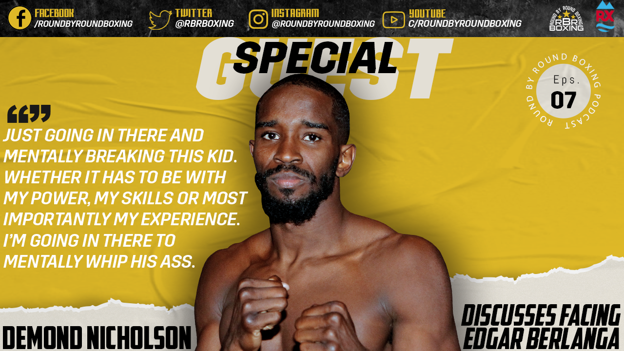 Demond Nicholson On Edgar Berlanga: “I’m Going In There And Mentally Breaking This Kid!”