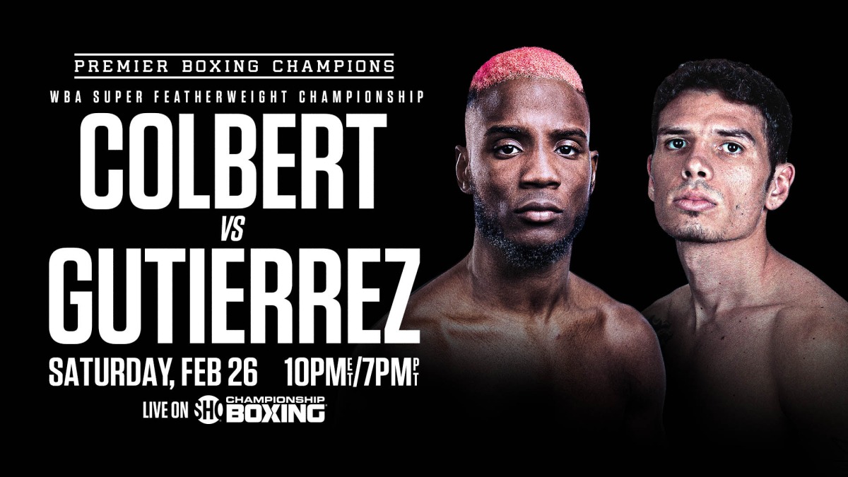 Feb 26: Chris Colbert Takes On WBA Super Featherweight Champion Roger Gutierrez