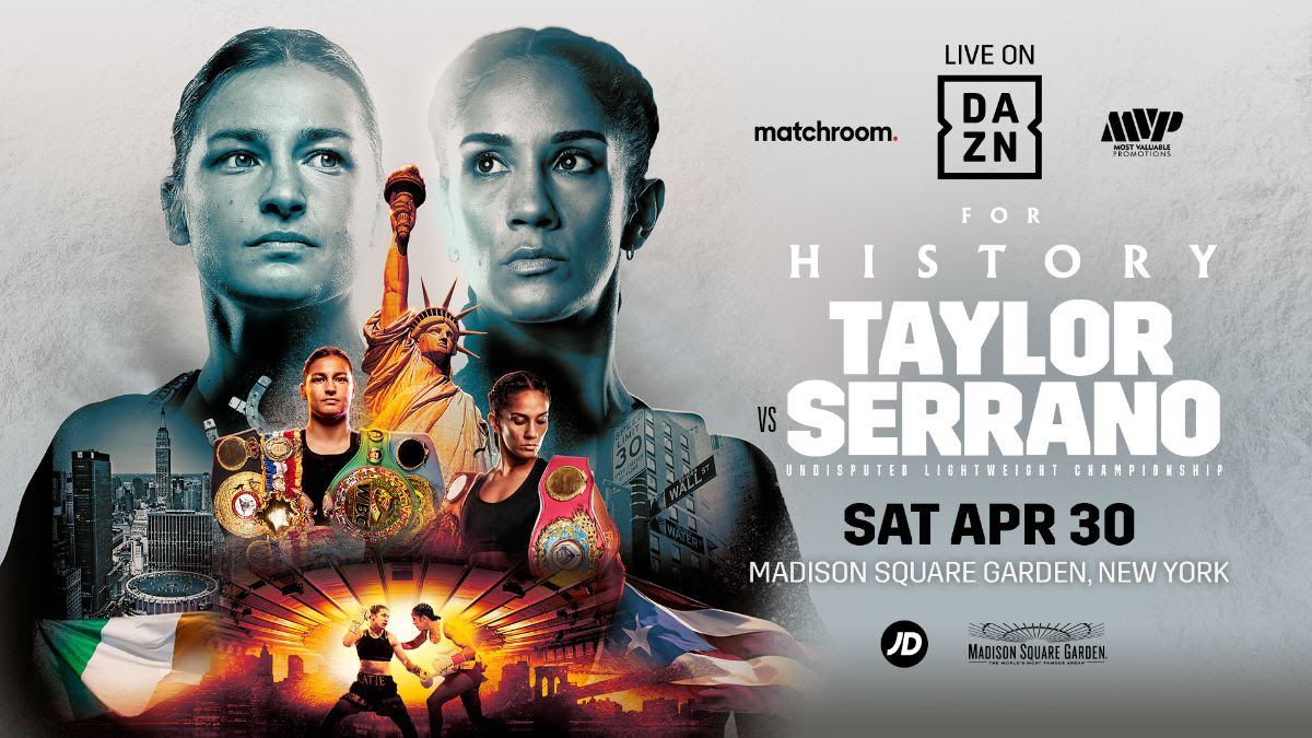 Taylor And Serrano Meet In Historic Clash On April 30