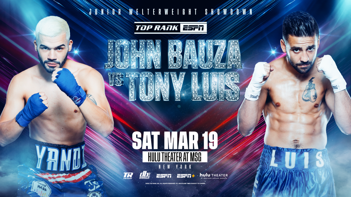 March 19: John Bauza-Tony Luis Junior Welterweight Clash