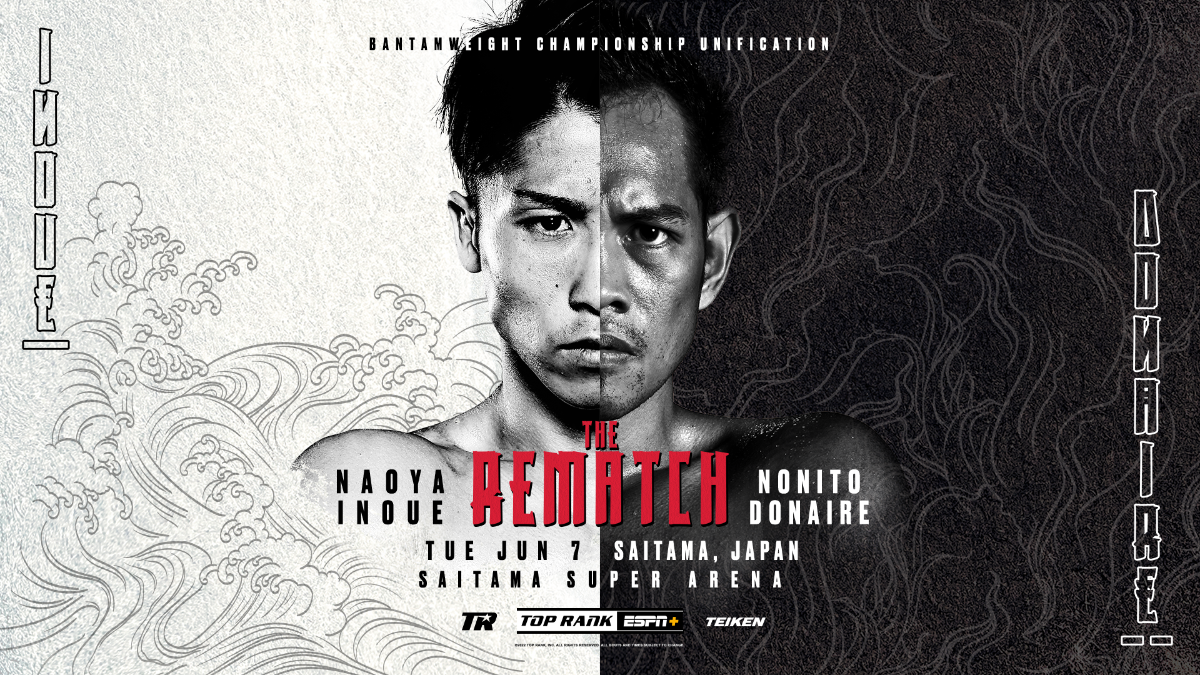 June 7: Inoue. Donaire. The Rematch Is Live On ESPN+